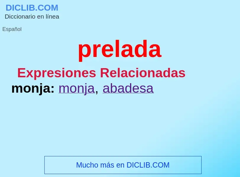 ¿Qué es prelada? - significado y definición