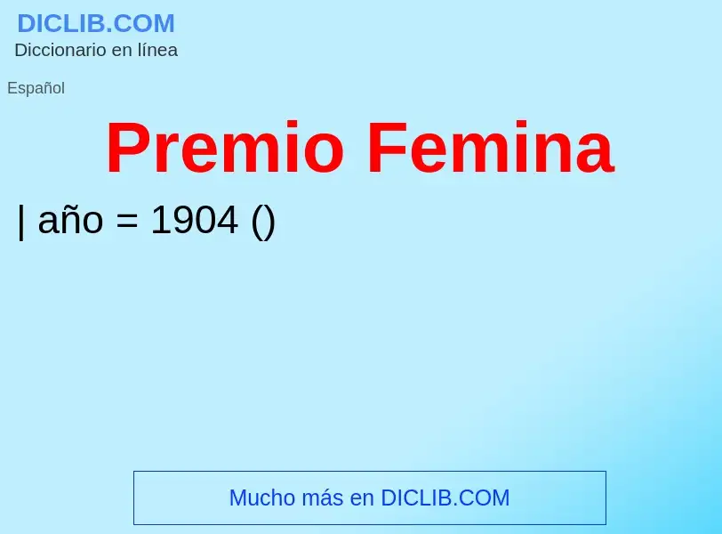 O que é Premio Femina - definição, significado, conceito