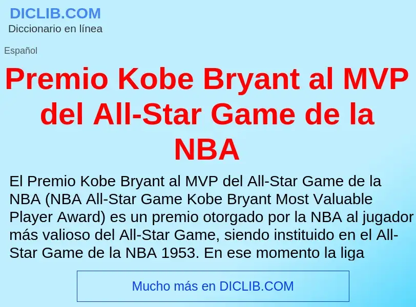 Wat is Premio Kobe Bryant al MVP del All-Star Game de la NBA - definition