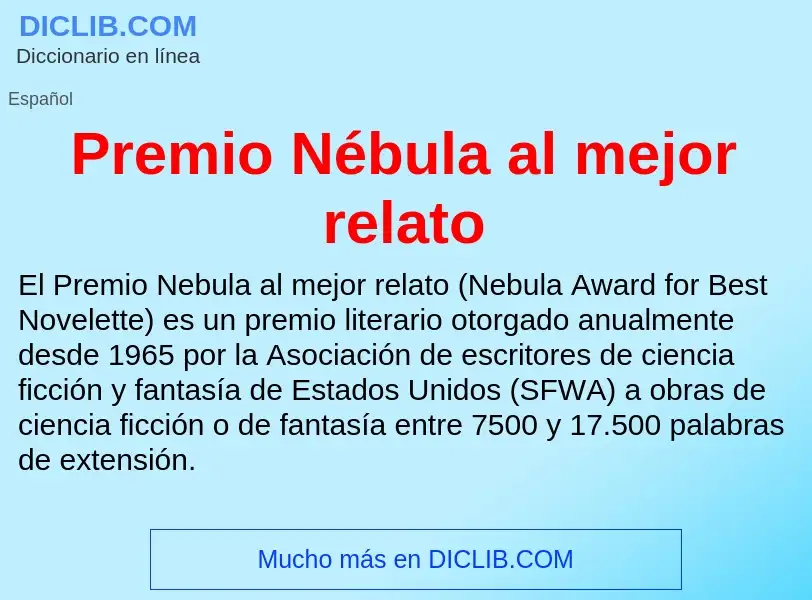 ¿Qué es Premio Nébula al mejor relato? - significado y definición