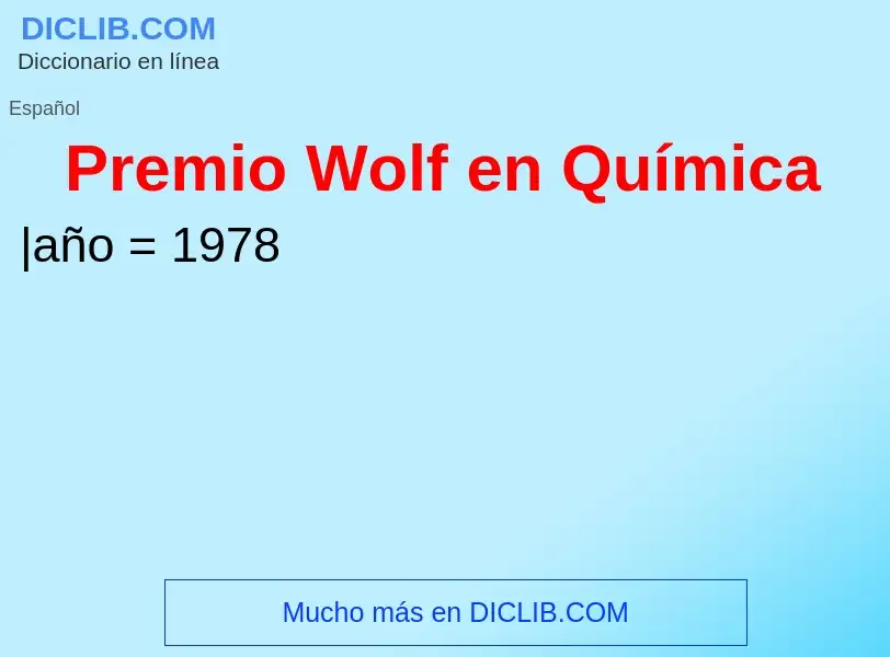 Что такое Premio Wolf en Química - определение