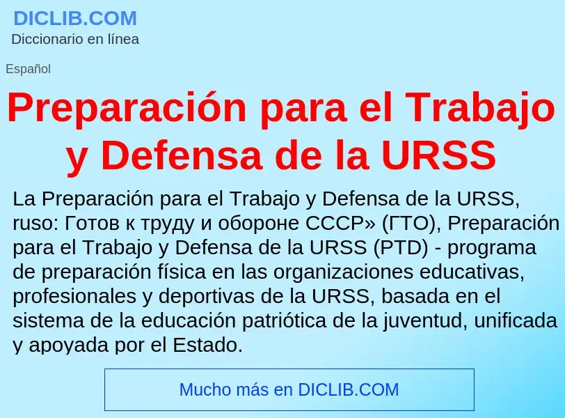 ¿Qué es Preparación para el Trabajo y Defensa de la URSS? - significado y definición