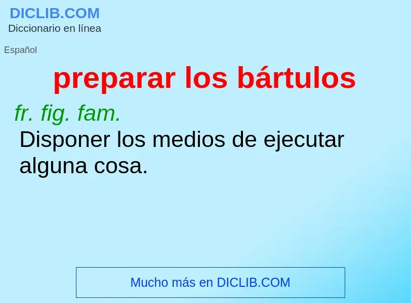 What is preparar los bártulos - meaning and definition