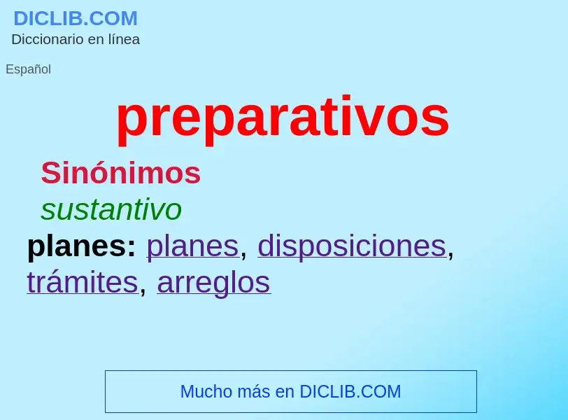 Che cos'è preparativos - definizione