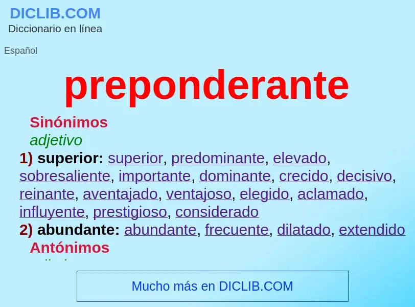 What is preponderante - meaning and definition