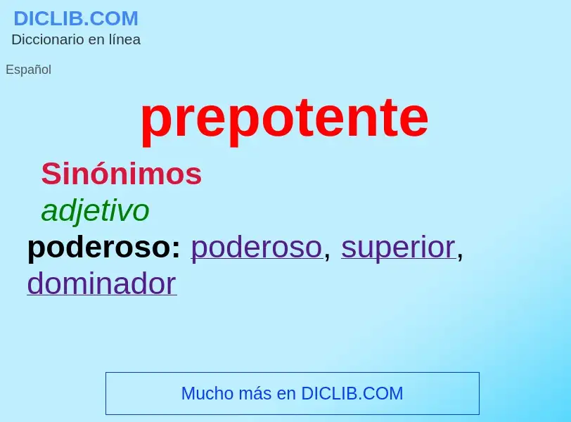 What is prepotente - meaning and definition