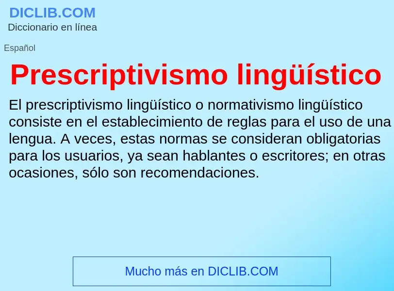 What is Prescriptivismo lingüístico - meaning and definition