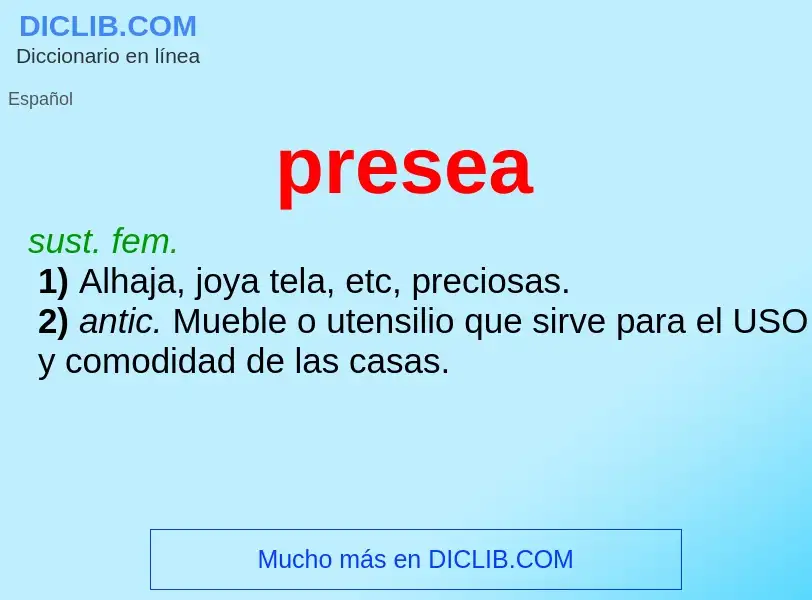 What is presea - meaning and definition