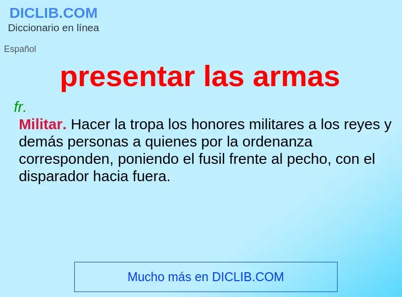 What is presentar las armas - meaning and definition