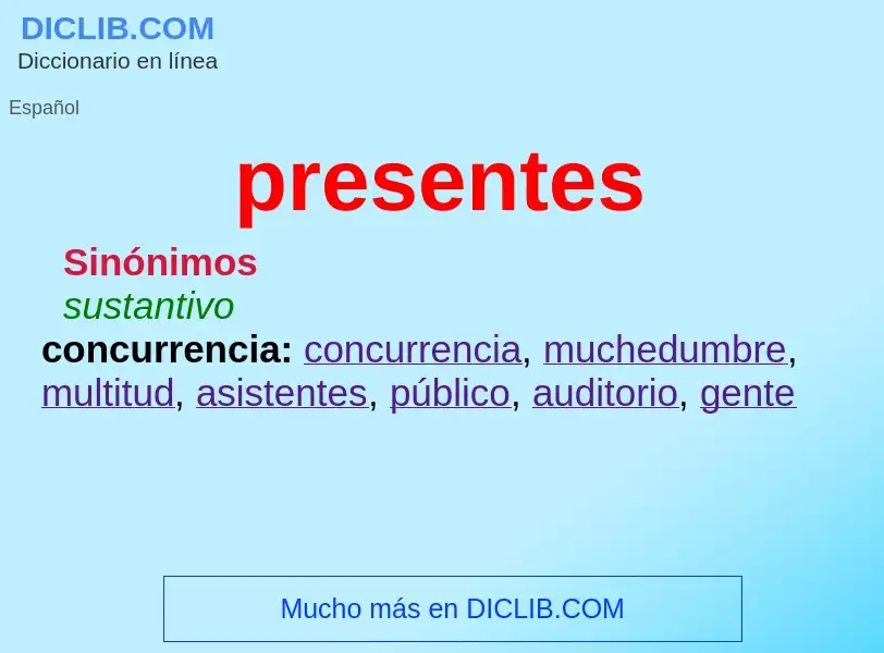 What is presentes - definition