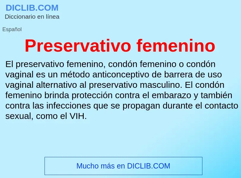 ¿Qué es Preservativo femenino? - significado y definición