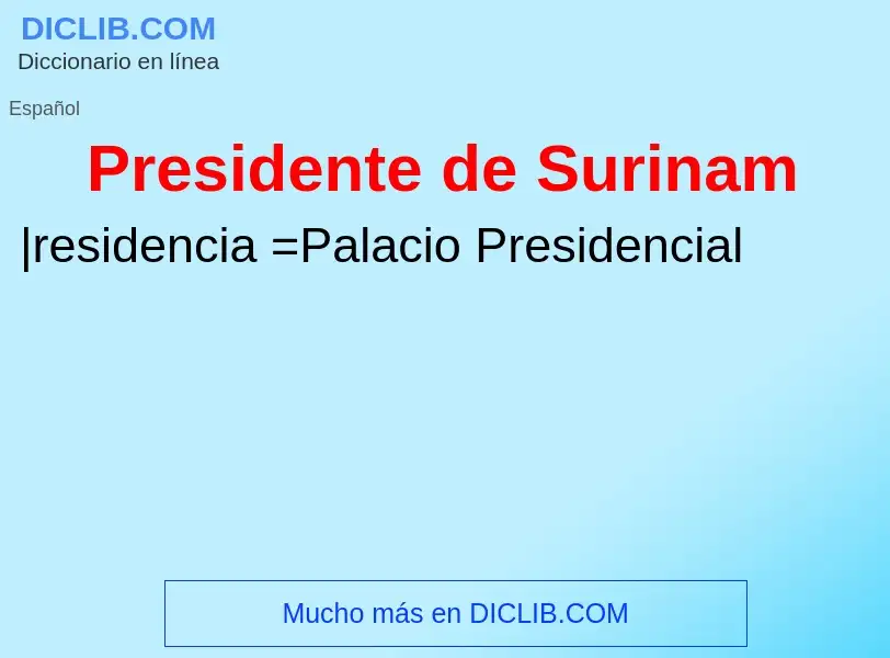 What is Presidente de Surinam - meaning and definition