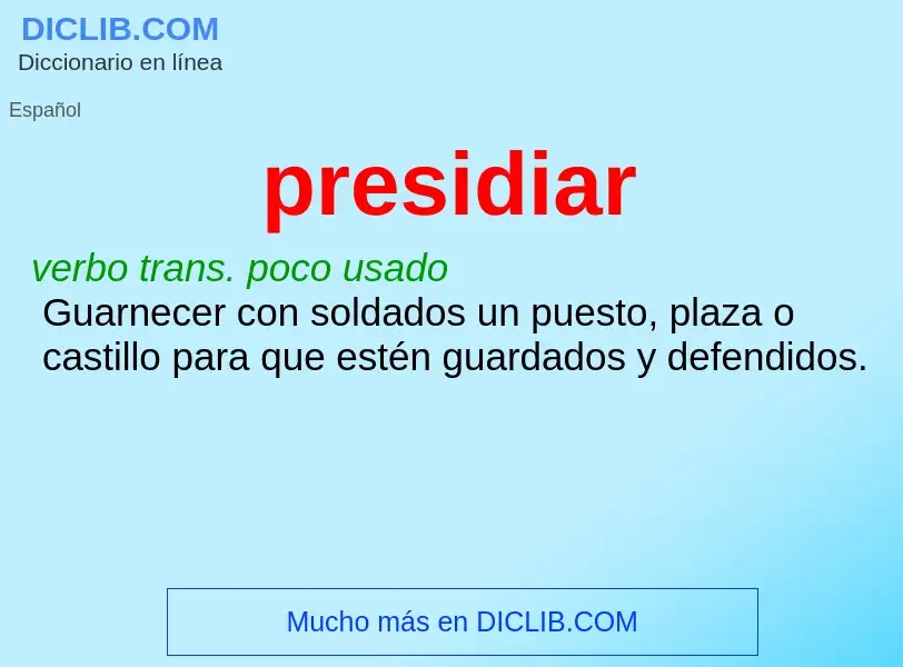 O que é presidiar - definição, significado, conceito