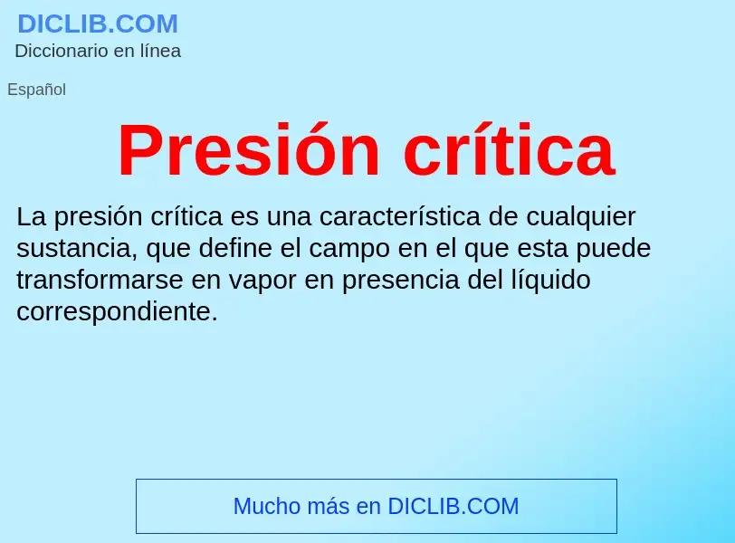 ¿Qué es Presión crítica? - significado y definición