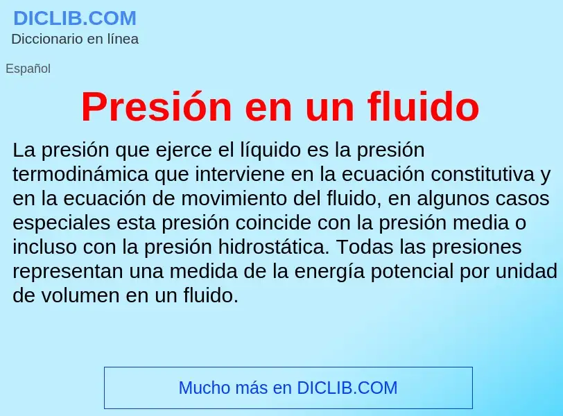 O que é Presión en un fluido - definição, significado, conceito