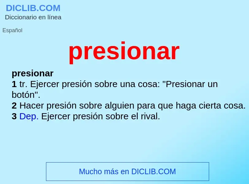 What is presionar - definition