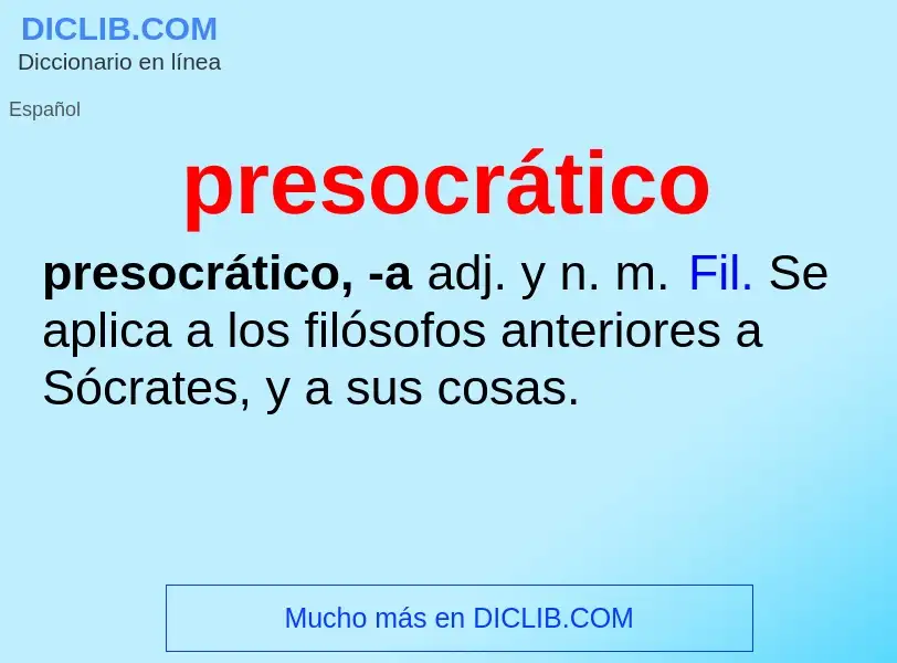 ¿Qué es presocrático? - significado y definición