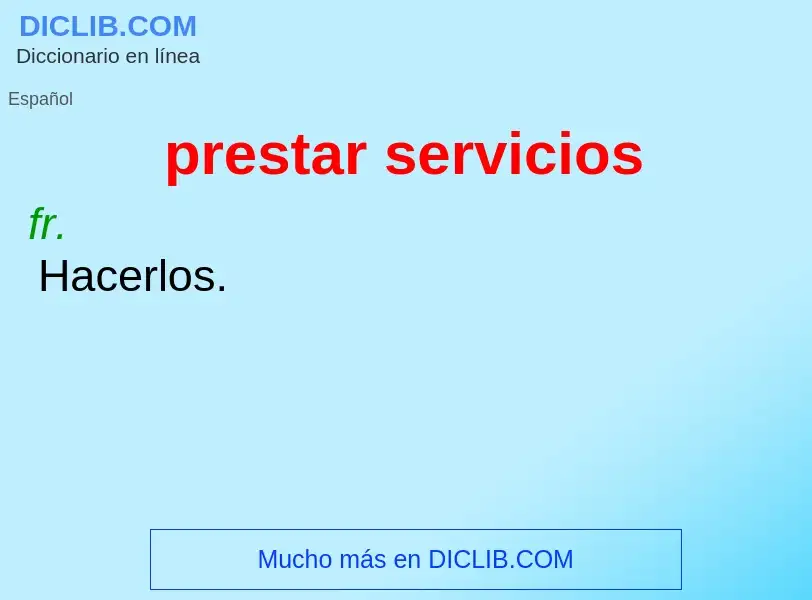 ¿Qué es prestar servicios? - significado y definición