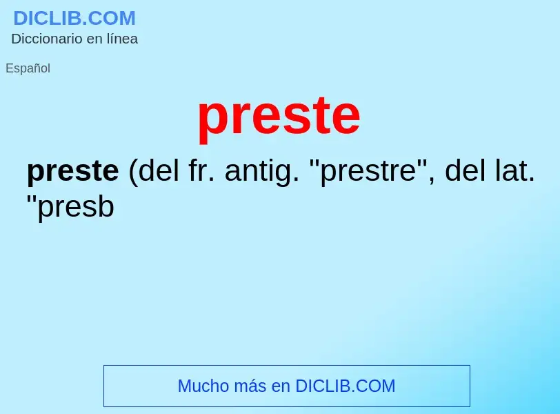 O que é preste - definição, significado, conceito