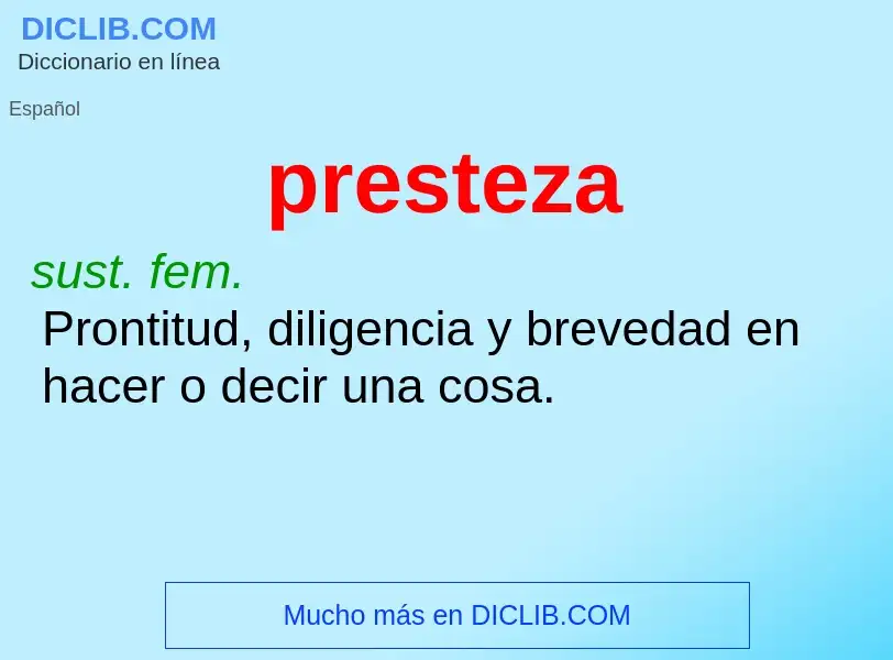 What is presteza - definition