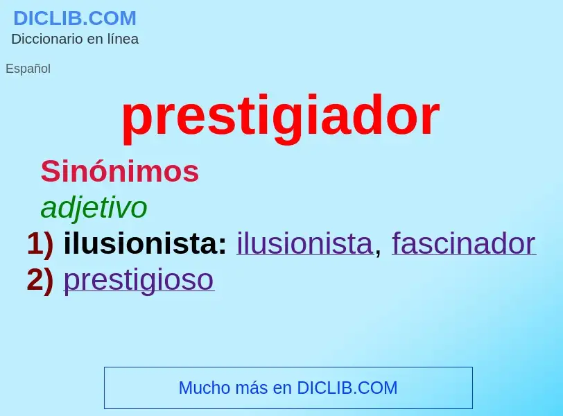 Что такое prestigiador - определение