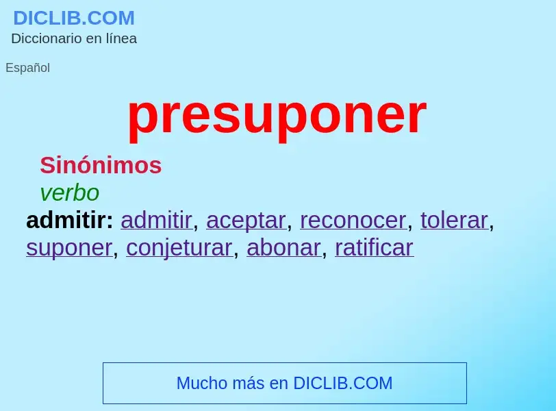 What is presuponer - meaning and definition