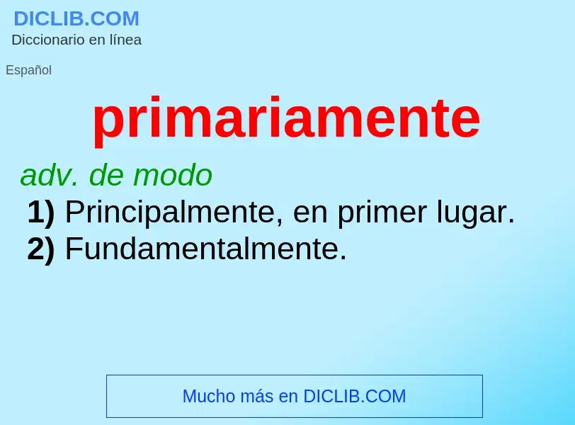 What is primariamente - meaning and definition