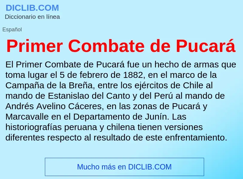 Wat is Primer Combate de Pucará - definition