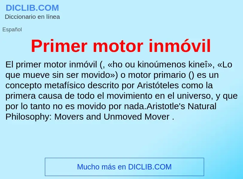 Che cos'è Primer motor inmóvil - definizione