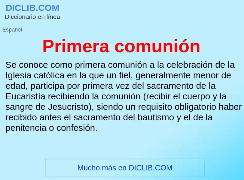 What is Primera comunión - meaning and definition