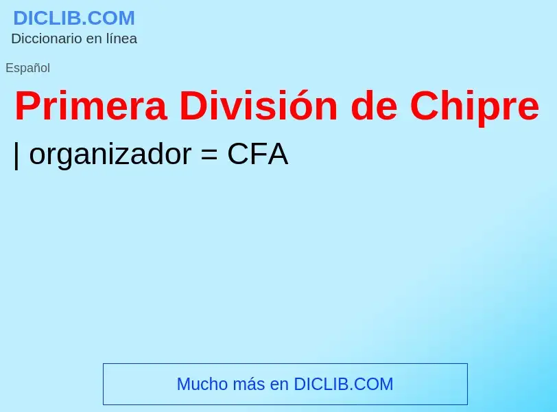 Was ist Primera División de Chipre - Definition