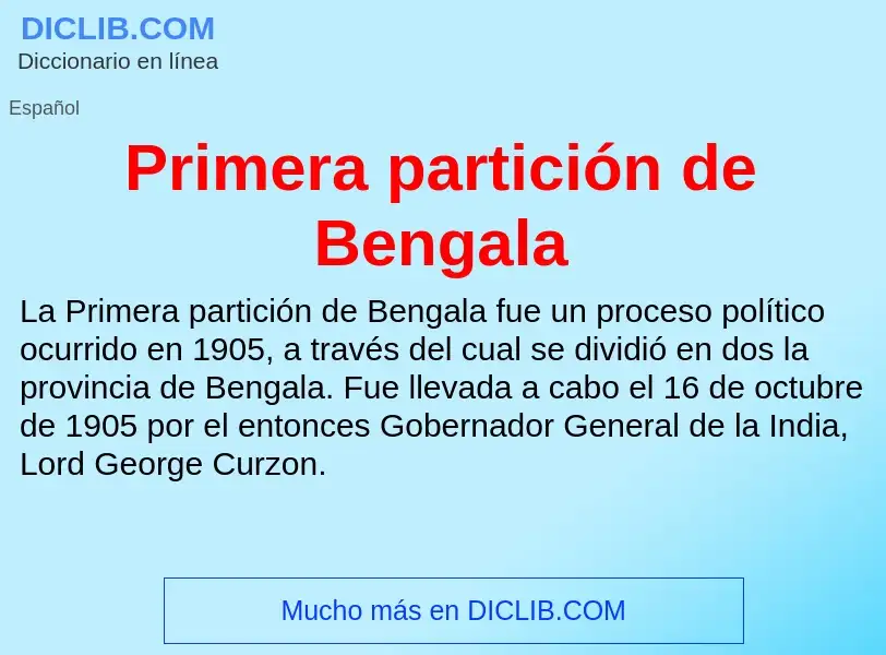 Che cos'è Primera partición de Bengala - definizione