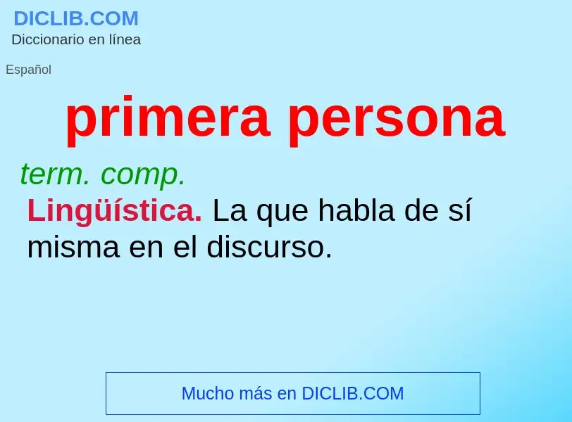 O que é primera persona - definição, significado, conceito