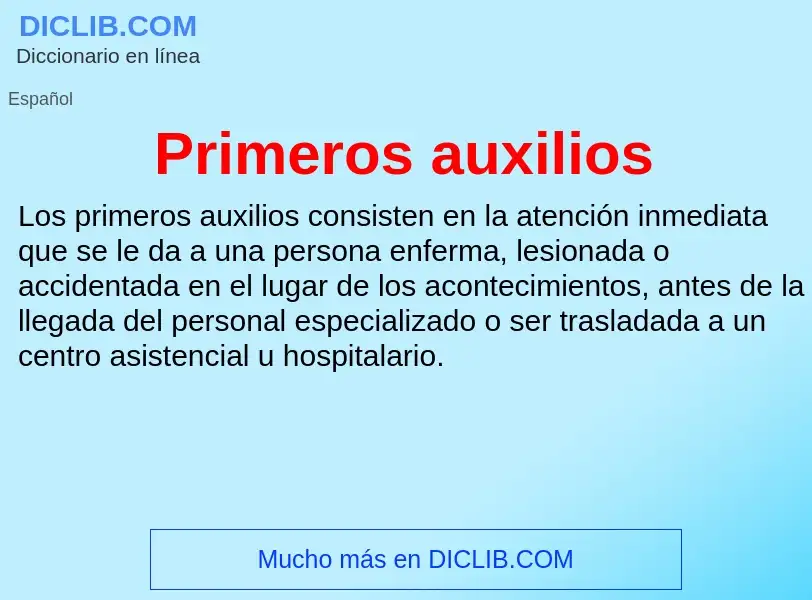 ¿Qué es Primeros auxilios? - significado y definición