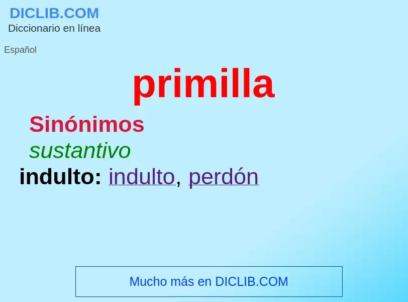 ¿Qué es primilla? - significado y definición