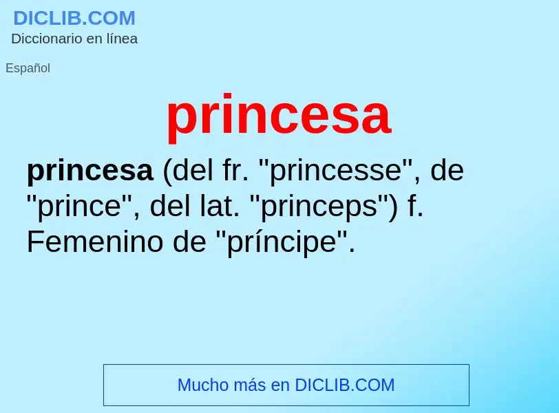 Che cos'è princesa - definizione