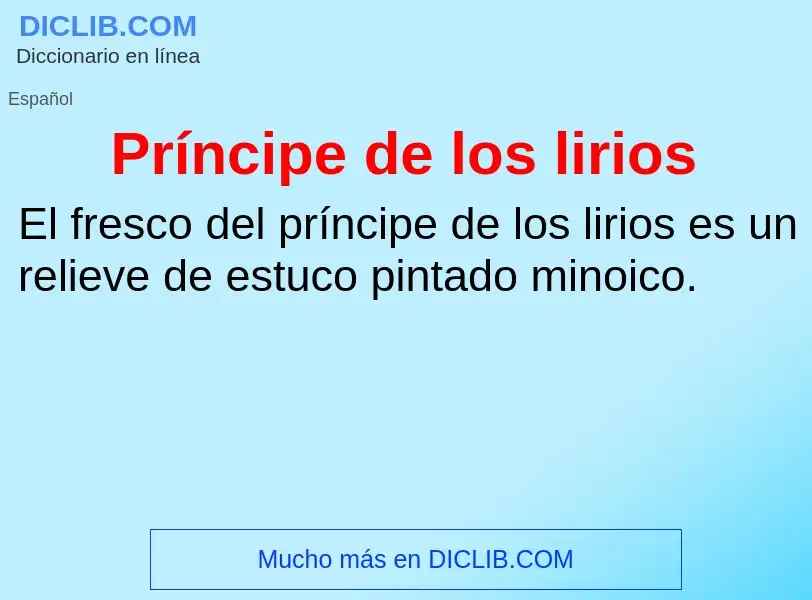 ¿Qué es Príncipe de los lirios? - significado y definición