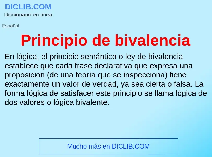 Что такое Principio de bivalencia - определение