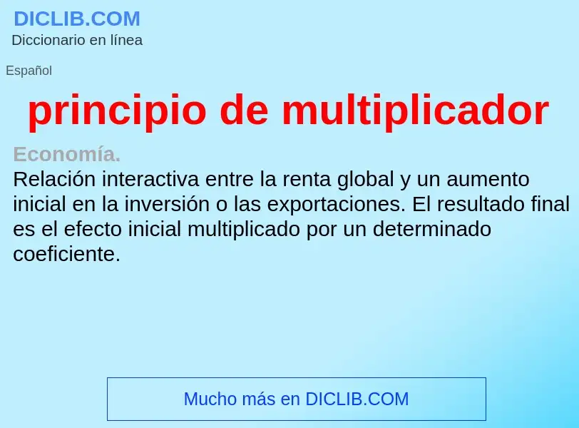 Che cos'è principio de multiplicador - definizione