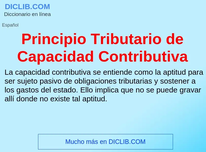 Что такое Principio Tributario de Capacidad Contributiva - определение