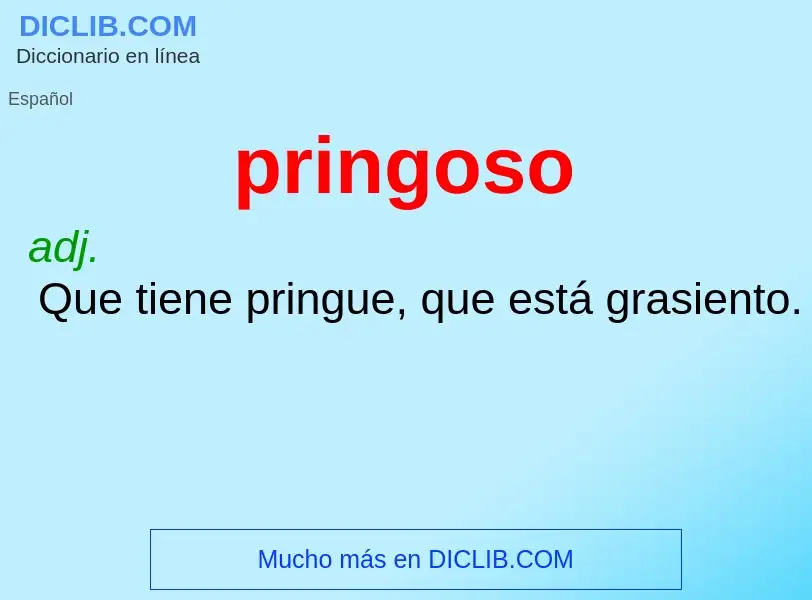 ¿Qué es pringoso? - significado y definición