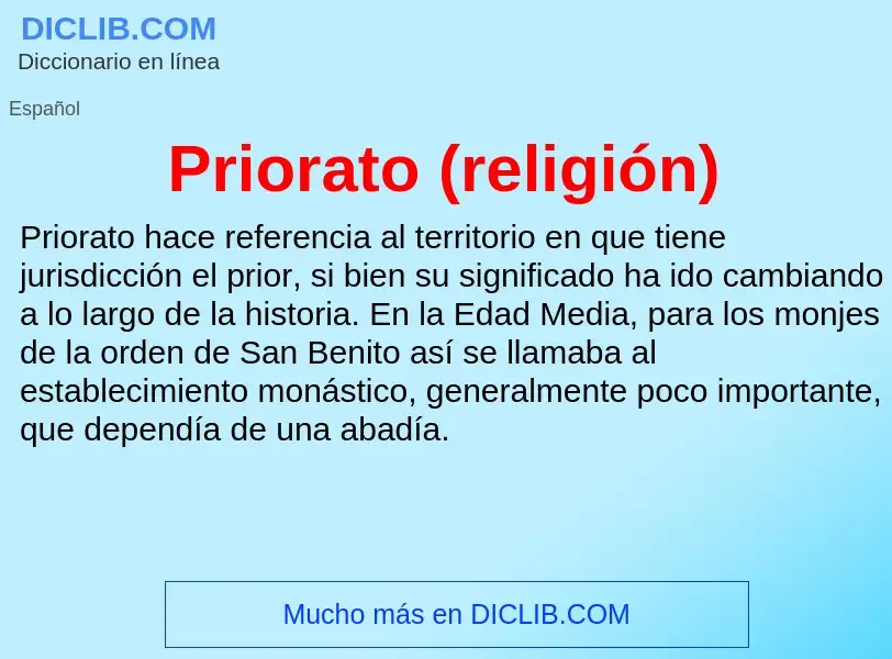 ¿Qué es Priorato (religión)? - significado y definición