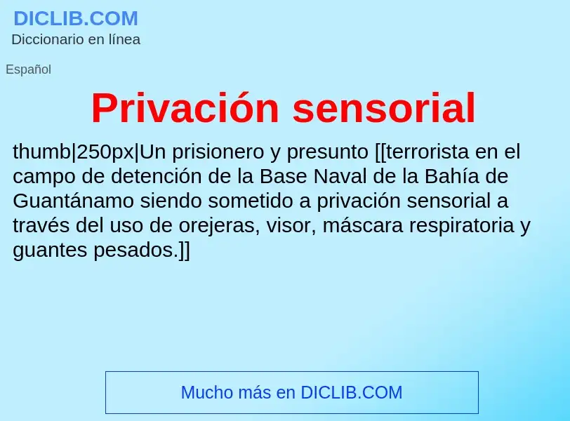 Что такое Privación sensorial - определение