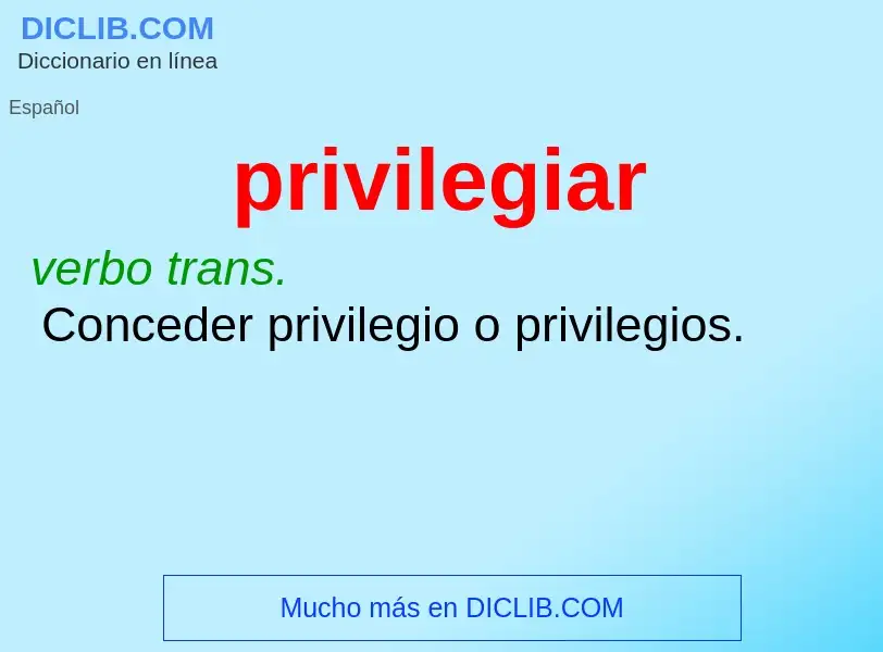 Che cos'è privilegiar - definizione