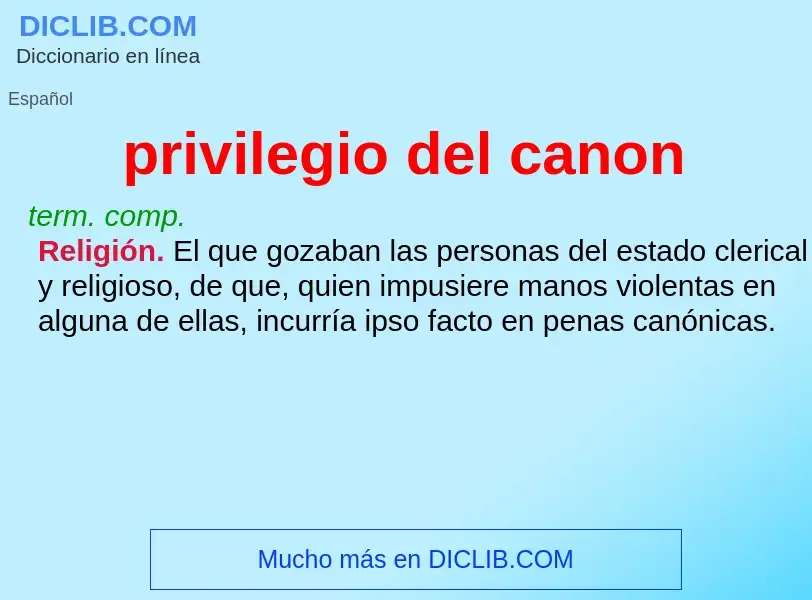 What is privilegio del canon - definition