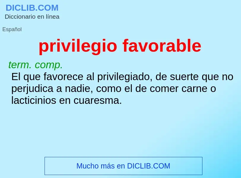 Wat is privilegio favorable - definition