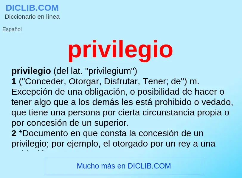 Что такое privilegio - определение