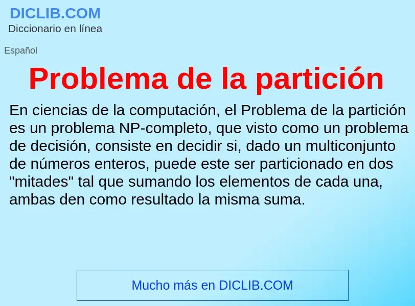 Wat is Problema de la partición - definition