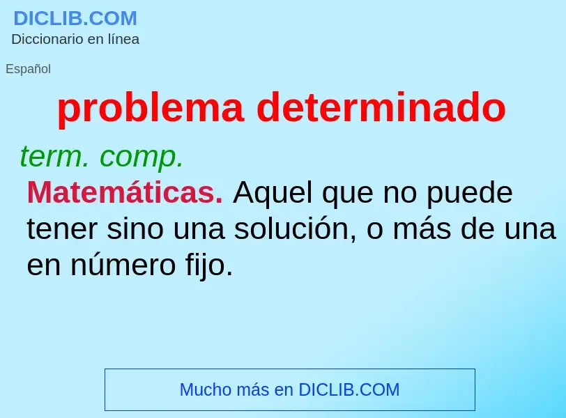 Che cos'è problema determinado - definizione