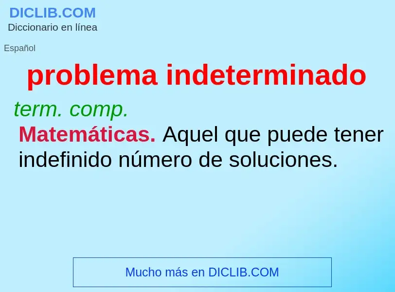 Was ist problema indeterminado - Definition